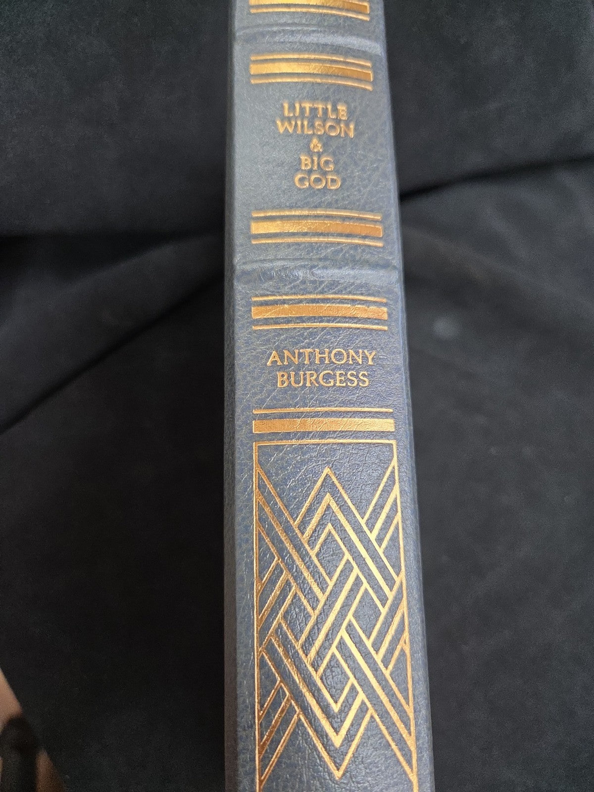 SIGNED FIRST EDITION Franklin Library LITTLE WILSON BIG GOD Anthony Burgess 1987