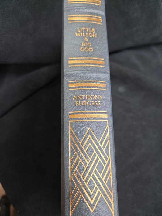 SIGNED FIRST EDITION Franklin Library LITTLE WILSON BIG GOD Anthony Burgess 1987